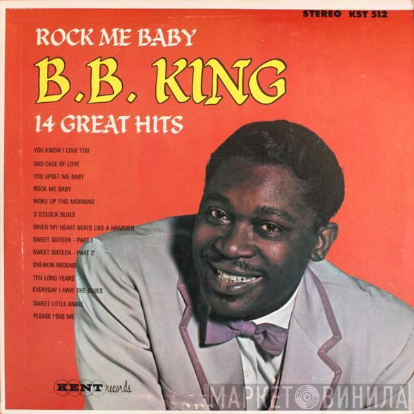  B.B. King  - Rock Me Baby