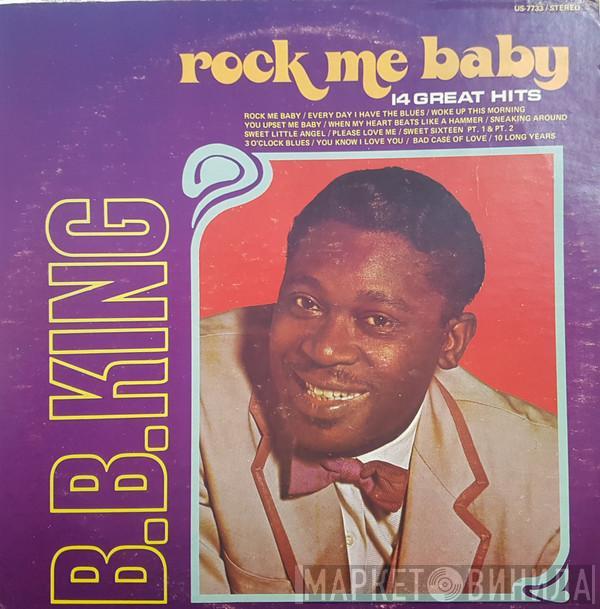  B.B. King  - Rock Me Baby