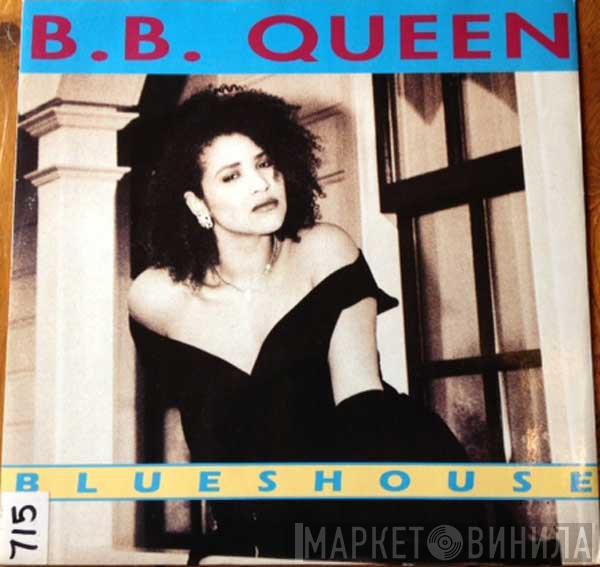 B.B. Queen - Blueshouse