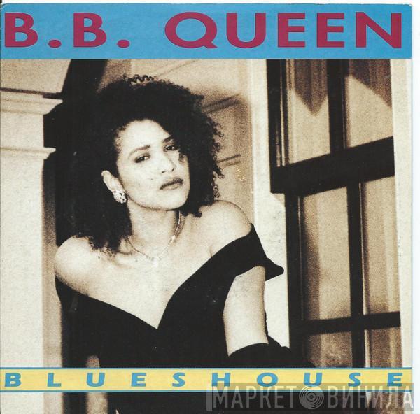 B.B. Queen - Blueshouse