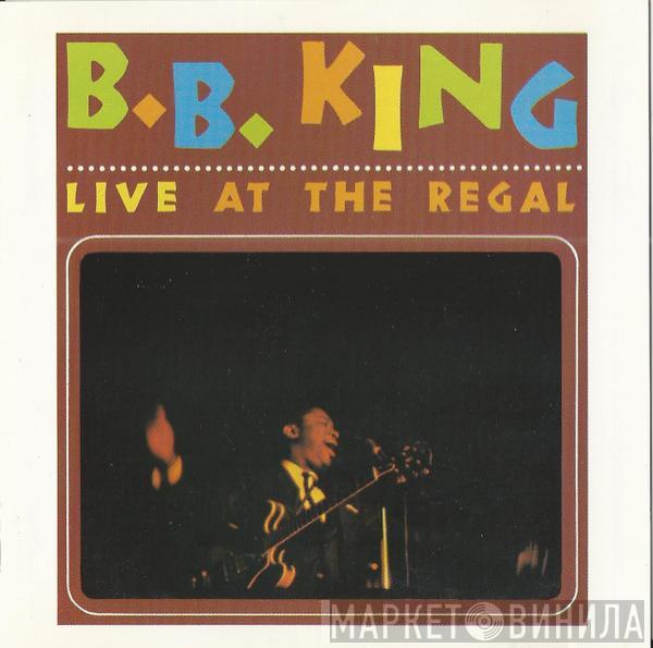  B.B. King  - Live At The Regal