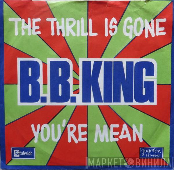  B.B. King  - The Thrill Is Gone