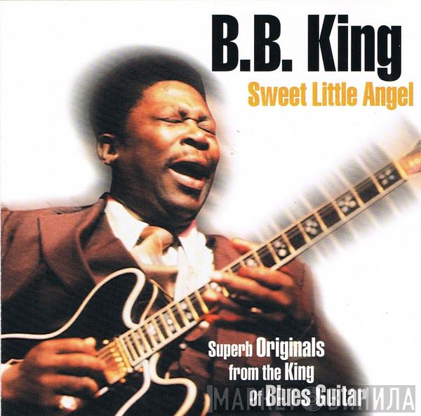 B.B. King - Sweet Little Angel