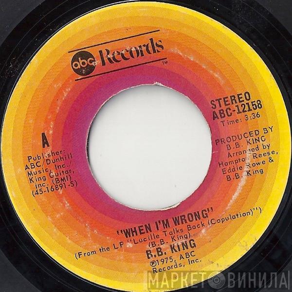 B.B. King - When I'm Wrong