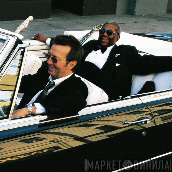 B.B. King, Eric Clapton - Riding With The King
