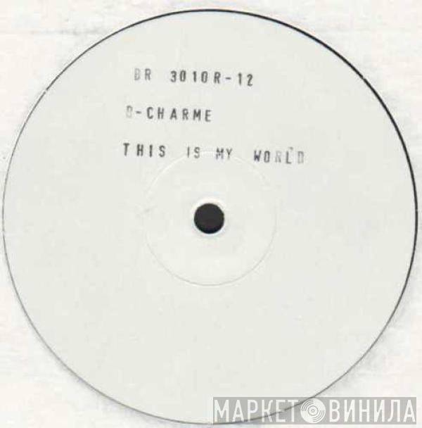 B-Charme - This Is My World