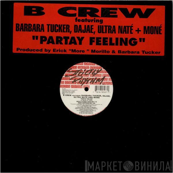 B-Crew, Barbara Tucker, Dajaé, Ultra Naté, Moné - Partay Feeling