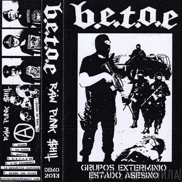  B.E.T.O.E  - Grupos Exterminio Estado Asesino