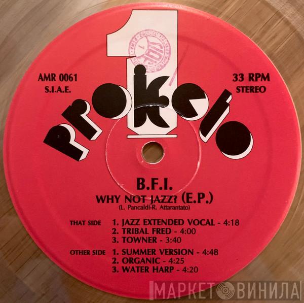 B.F.I. - Why Not Jazz? (E.P.)