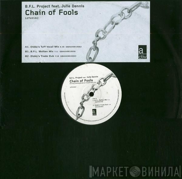 B.F.L. Project, Julie Dennis - Chain Of Fools