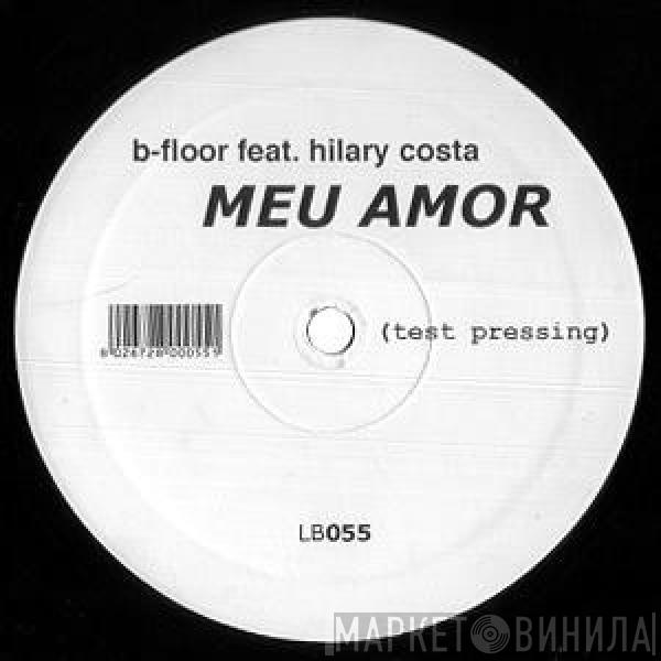 B-Floor, Hilary Costa - Meu Amor