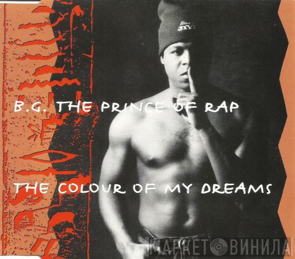  B.G. The Prince Of Rap  - The Colour Of My Dreams