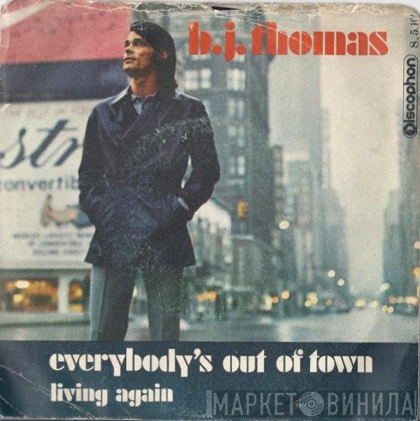 B.J. Thomas - Everybody's Out Of Town / Living Again