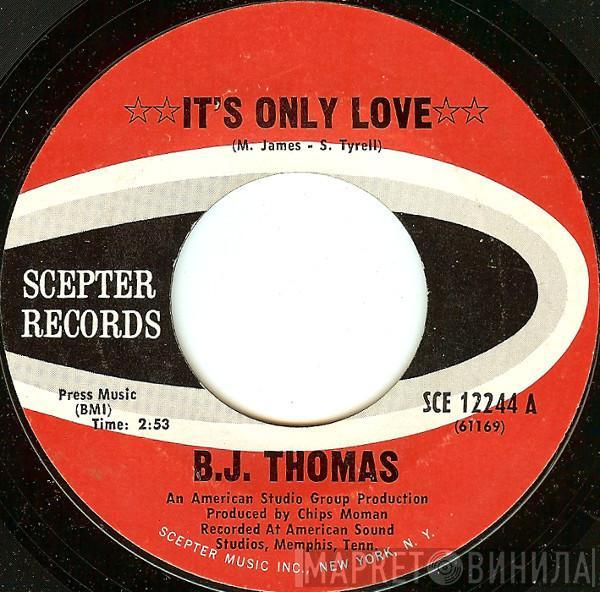 B.J. Thomas - It's Only Love