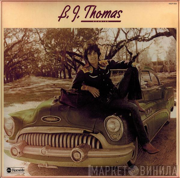  B.J. Thomas  - Reunion