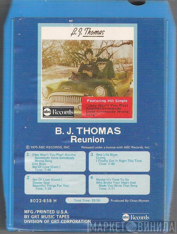  B.J. Thomas  - Reunion