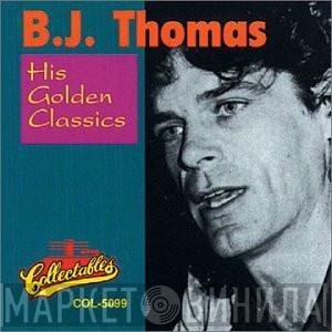 B.J. Thomas - His Golden Classics