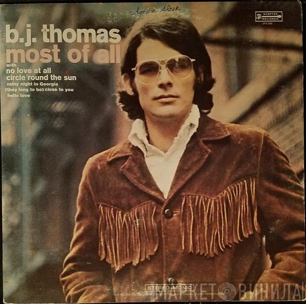 B.J. Thomas - Most Of All