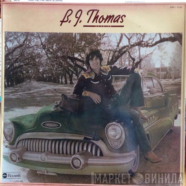  B.J. Thomas  - Reunion