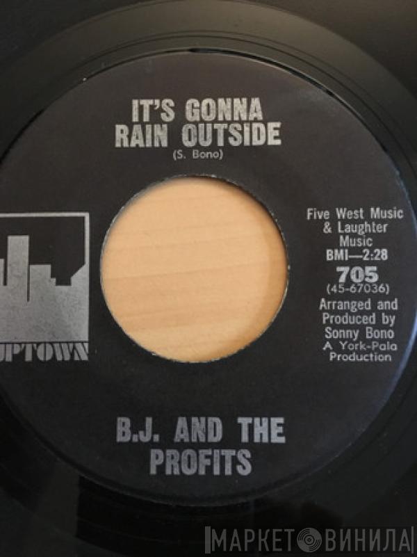 B.J. And The Profits - It's Gonna Rain Outside