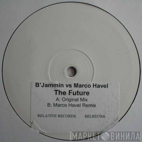 B'Jammin, Marco Havel - The Future