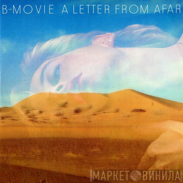 B-Movie - A Letter From Afar