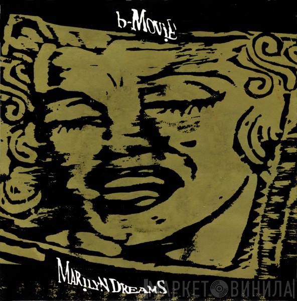B-Movie - Marilyn Dreams