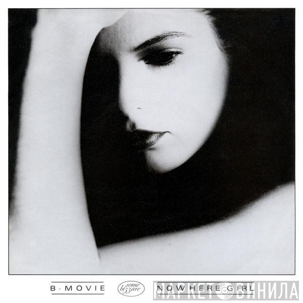 B-Movie - Nowhere Girl