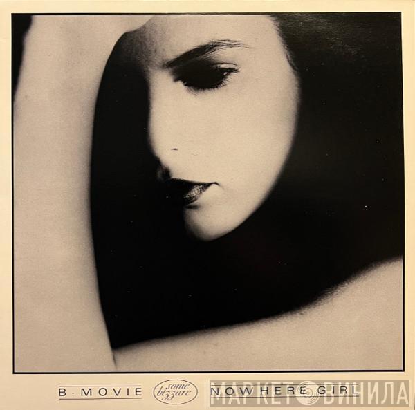  B-Movie  - Nowhere Girl