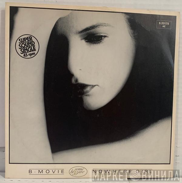  B-Movie  - Nowhere Girl