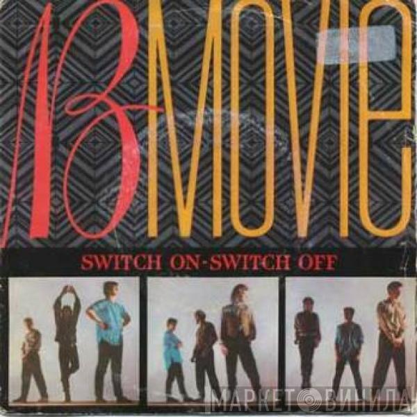 B-Movie - Switch On-Switch Off