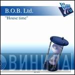 B.O.B. Ltd. - House Time