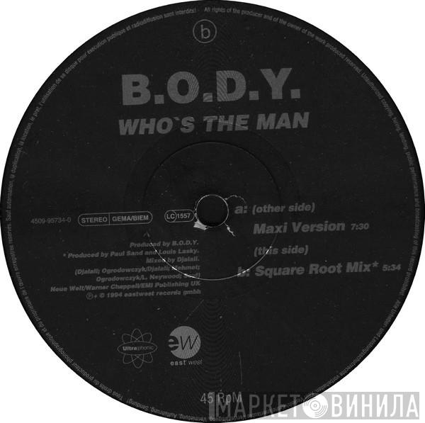B.O.D.Y. - Who's The Man
