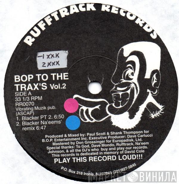 B.O.P. - Bop To The Trax's Vol. 2