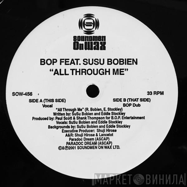 B.O.P., Su Su Bobien - All Through Me