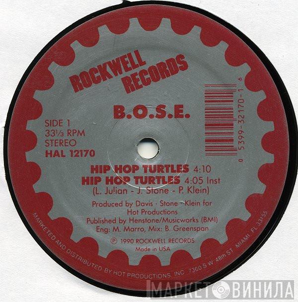  B.O.S.E.  - Hip Hop Turtles