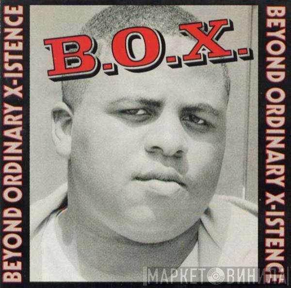  B.O.X.  - Beyond Ordinary X-Istence