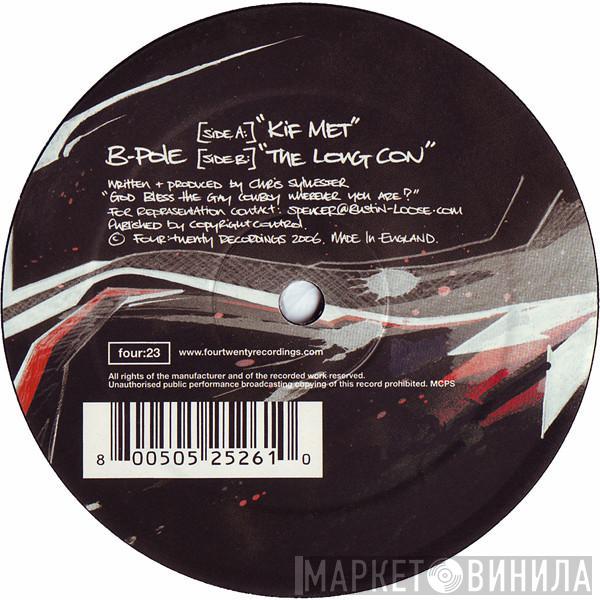 B-Pole - Kif Met / The Long Con