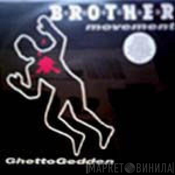 B.R.O.T.H.E.R. - GhettoGedden
