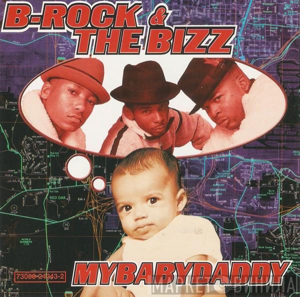 B-Rock & The Bizz - MyBabyDaddy