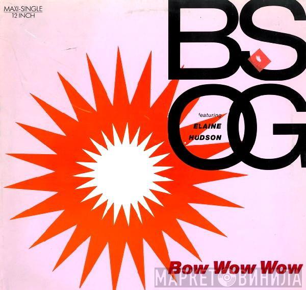 B.S.O.G., Elaine Hudson - Bow Wow Wow