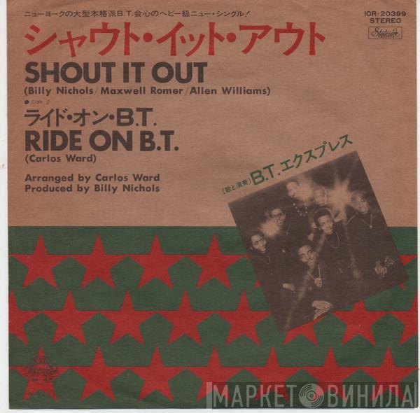  B.T. Express  - Shout It Out / Ride On B.T.
