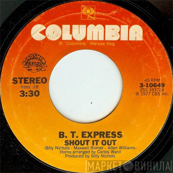  B.T. Express  - Shout It Out / Ride On B.T.