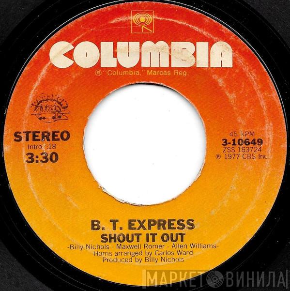  B.T. Express  - Shout It Out / Ride On B.T.
