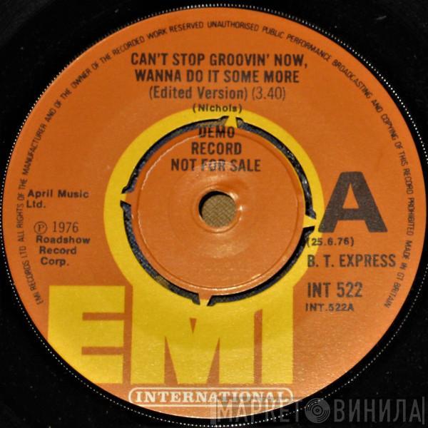 B.T. Express - Can't Stop Groovin' Now, Wanna Do It Some More / Herbs