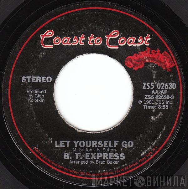 B.T. Express - Let Yourself Go / Cowboy Dancer