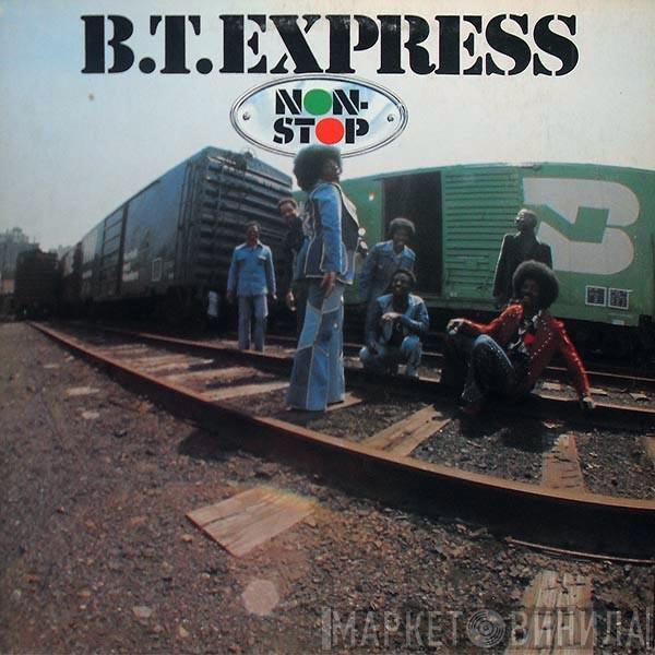 B.T. Express - Non Stop