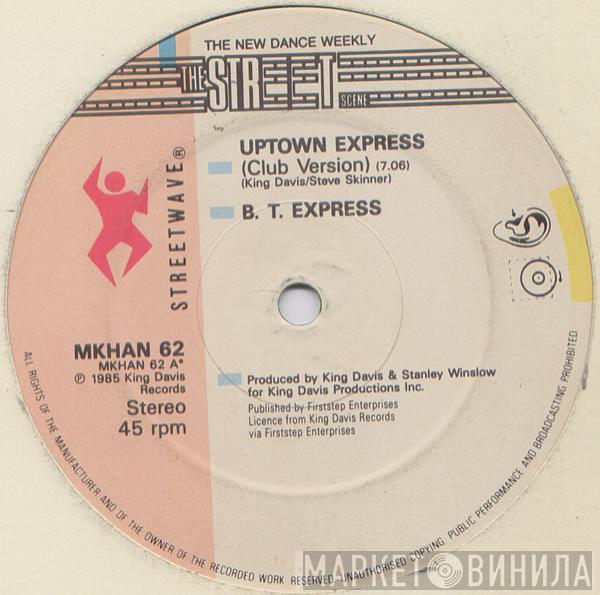 B.T. Express - Uptown Express