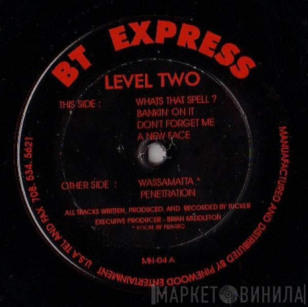 B.T. Express  - Level Two