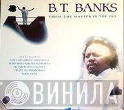 B.T. Banks - From The Master In The Sky